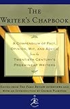 The Writer's Chapbook: A Compendium of Fact, Opinion, Wit, and Advice from the Twentieth Century's Preeminent Writers (Modern Library) by 