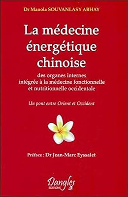 Dangles La médecine énergétique chinoise