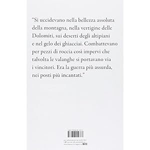 Il fuoco e il gelo. La grande guerra sulle montagne