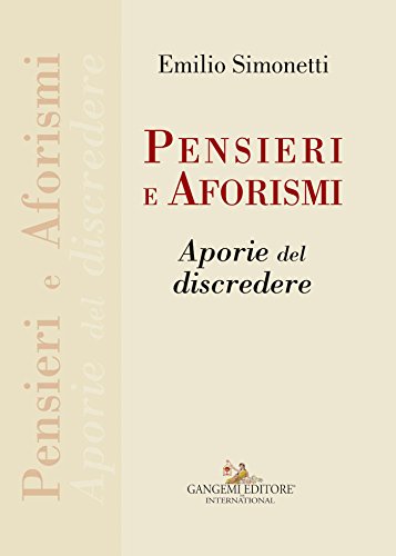 Download Pensieri e aforismi: Aporie del discredere Download Pensieri e aforismi: Aporie del discredere