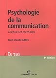 Image de Psychologie de la communication : Théories et méthodes