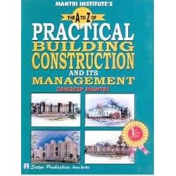 The A to Z of Practical Building Construction and Its Management