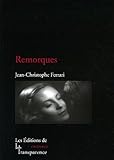 Remorques by Jean-Christophe Ferrari, Alain Jomy