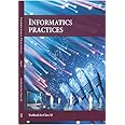 INFORMATICS PRACTICES Practices with Python: Textbook for Class XI / NCERT WORLD BOOK DEPOT
