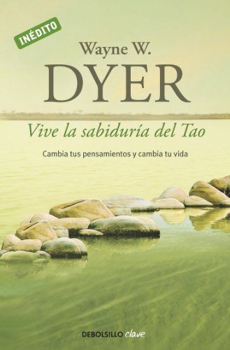 Download Vive la sabiduría del Tao: Cambia tus pensamientos y cambia tu vida Download Vive la sabiduría del Tao: Cambia tus pensamientos y cambia tu vida