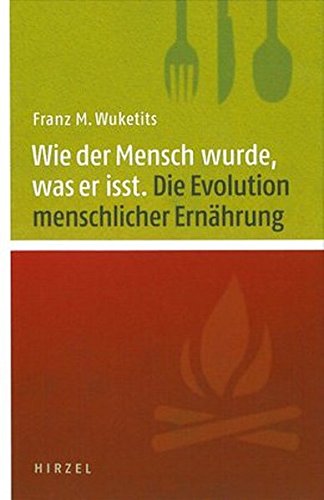 Download Wie der Mensch wurde, was er isst: Die Evolution menschlicher Nahrung Download Wie der Mensch wurde, was er isst: Die Evolution menschlicher Nahrung