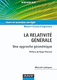 Image de La relativité générale - Une approche géométrique - Cours et exercices corrigés