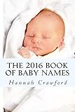 Image de The 2016 Book of Baby Names (English Edition)