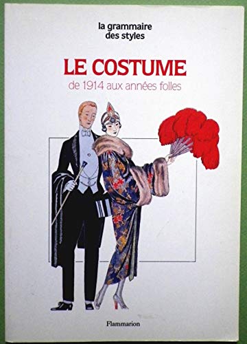Télécharger Le Costume Tome 6 : De 1914 aux années folles Gratuit