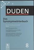 Image de Der Duden in 12 Bänden. Das Standardwerk zur deutschen Sprache / Das Synonymwörterbuch: Ein Wörterbuch sinnverwandter Wörter