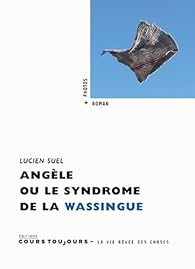 Angèle : Ou le syndrome de la wassingue