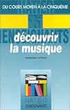 Découvrir la musique du cours moyen à la 5ème