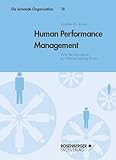 Human Performance Management: Wie Sie Mitarbeiter zur Wertschöpfung führen by 