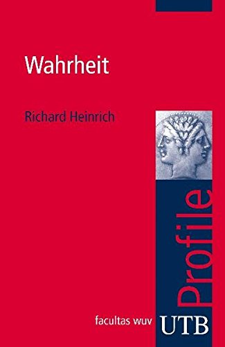 Download Wahrheit (utb Profile, Band 3231) Download Wahrheit (utb Profile, Band 3231)