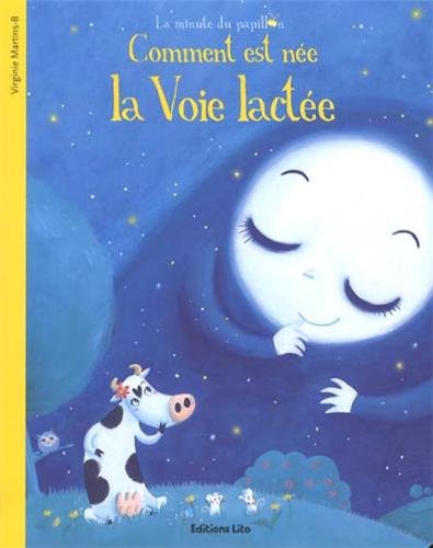couverture de : Comment est n&eacute;e la Voie lact&eacute;e