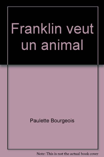 Franklin veut un animal