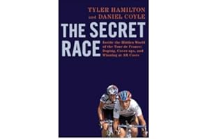 (The Secret Race: Inside the Hidden World of the Tour De France: Doping, Cover-ups, and Winning at All Costs) By Tyler Hamilton (Author) Paperback on ( Sep , 2012 )