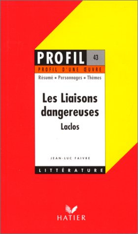 couverture de : Les liaisons dangereuses (1782), Choderlos de Laclos