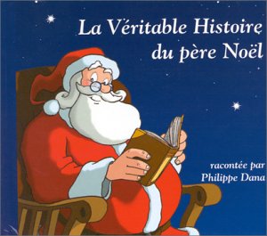 Véritable histoire du Père Noël