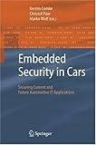 Image de Embedded Security in Cars: Securing Current and Future Automotive IT Applications