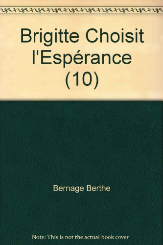 Brigitte Choisit l'Espérance (10)
