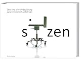 Image de Sitzen: Über eine reizvolle Beziehung zwischen Mensch und Design