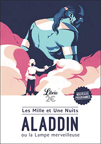 Les mille et une nuits : Aladdin ou la lampe merveilleuse Les mille et une nuits : Aladdin ou la lampe merveilleuse