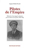 Image de Pilotes de l'Empire. : Mémoires d'un engagé volontaire pour la durée de la guerre 1939-1945