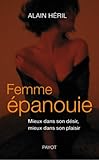 Femme épanouie : mieux dans son désir, mieux dans son plaisir
