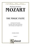  The Magic Flute: Chorus Parts (German, English Language Edition), Chorus Parts (Kalmus Edition)