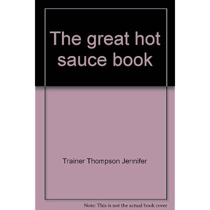 The great hot sauce book