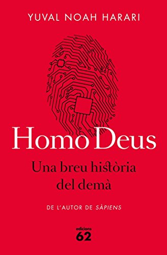 Télécharger Homo Deus. Una breu història del demà PDF Livre En Ligne Télécharger Homo Deus. Una breu història del demà PDF Livre En Ligne