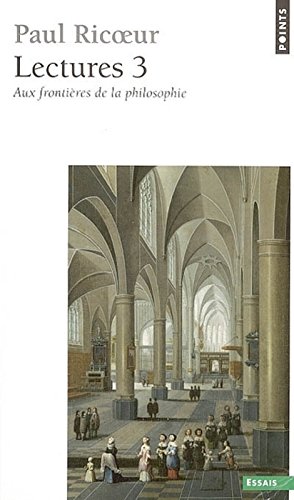 Download Lectures, t. 3. Aux frontières de la philosophie (3)