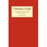 Domesday People: A Prosopography of Persons Occurring in English Documents 1066-1166 I: Domesday Book