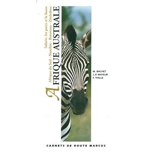 Afrique australe : Afrique du Sud - Namibie - Botswana - Zimbabwe Livre en Ligne Afrique australe : Afrique du Sud - Namibie - Botswana - Zimbabwe Livre en Ligne - Telecharger Ebook