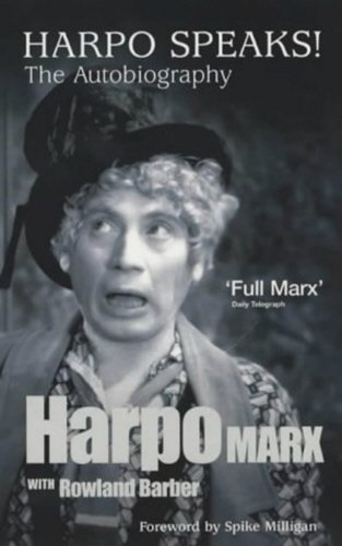 Harpo Speaks!: The Autobiography Harpo Speaks!: The Autobiography