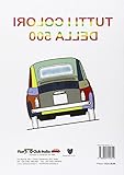 Image de Tutti i colori della 500. Ricerca documentata sull'abbinamento degli interni con il colore della Fiat Nuova 500. Dal 1957 al 1977