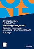 Marketingmanagement: Strategie - Instrumente - Umsetzung - Unternehmensführung by 