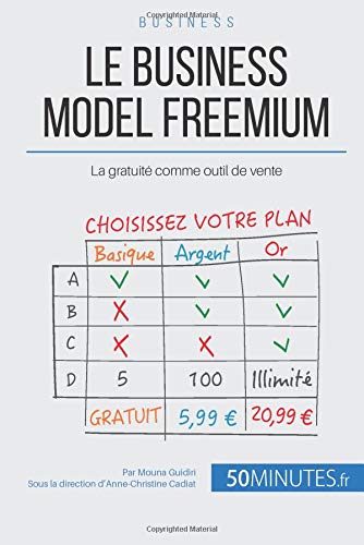 Télécharger Le business model freemium: La gratuité comme outil de vente PDF Ebook En Ligne