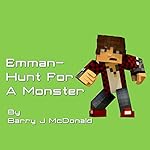 Emman: Hunt for a Monster: Monster, Volume 5