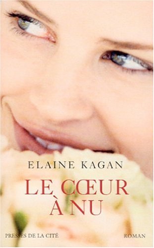 couverture de : Coeur &agrave; nu, le