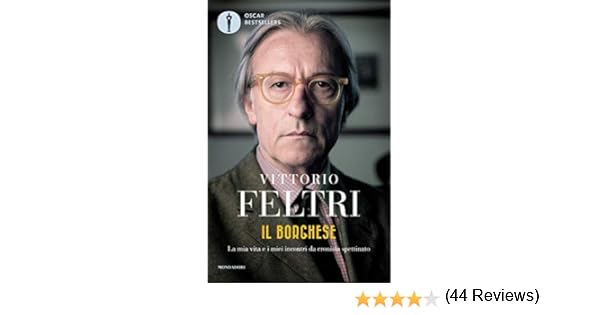 Il borghese vittorio feltri