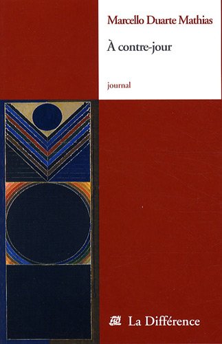 A contre-jour : Journaux 1962-2008