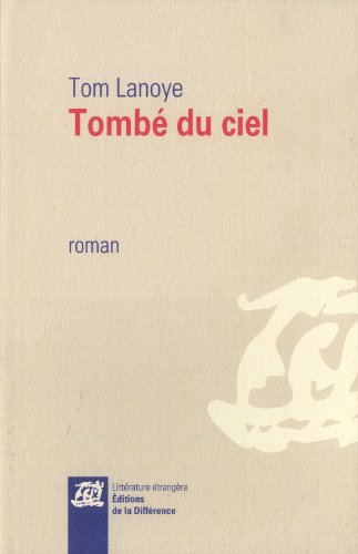 couverture de : Tomb&eacute; du ciel
