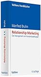 Relationship Marketing: Das Management von Kundenbeziehungen (Vahlens Handbücher der Wirtschafts- und Sozialwissenschaften) by 