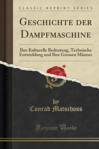 Download Matschoss, C: Geschichte der Dampfmaschine