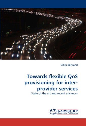 Towards flexible QoS provisioning for inter-provider services: State of the art and recent advances livre