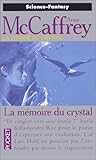 La Transe du crystal, tome 3 : La mémoire du crystal