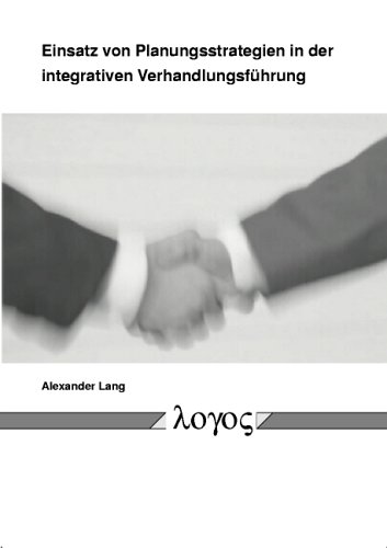 Einsatz von Planungsstrategien in der integrativen Verhandlungsführung