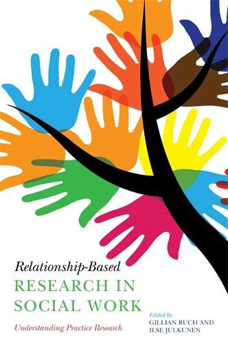 Preisvergleich Produktbild Relationship-Based Research in Social Work: Understanding Practice Research